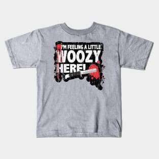 I'm Feeling A little Woozy here! Kids T-Shirt